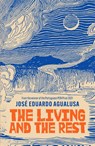 The Living and the Rest - Jose Eduardo Agualusa - 9781529421750