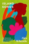 Island Songs - Alex Wheatle - 9781529422597