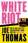 White Riot - Joe Thomas - 9781529423389