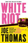 White Riot - Joe Thomas - 9781529423396