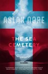 The Sea Cemetery - Aslak Nore - 9781529424379