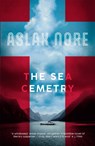 The Sea Cemetery - Aslak Nore - 9781529424379