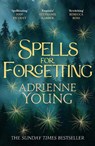 Spells for Forgetting - Adrienne Young - 9781529425345