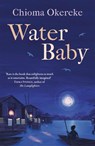 Water Baby - Chioma Okereke - 9781529425444