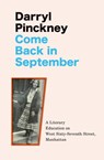 Come Back in September - Darryl Pinckney - 9781529426052
