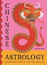 Chinese Astrology - Marites Allen - 9781529427271