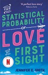 The Statistical Probability of Love at First Sight - Jennifer E. Smith - 9781529427455