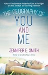 The Geography of You and Me - Jennifer E. Smith - 9781529427479