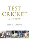 Test Cricket - Tim Wigmore - 9781529428629