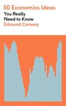 50 Economics Ideas You Really Need to Know - Edmund Conway - 9781529428735
