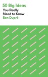 50 Big Ideas You Really Need to Know - Ben Dupre - 9781529428742