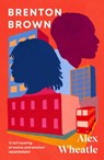 Brenton Brown - Alex Wheatle - 9781529429329