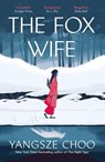 The Fox Wife - Yangsze Choo - 9781529429770