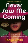 Never Saw Me Coming - Tanya Smith - 9781529429879