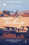 Türkiye - Julian Sayarer - 9781529429978
