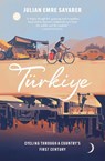 Turkiye - Julian Sayarer - 9781529429985