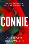 Connie - Charlotte Duckworth - 9781529430646