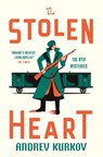The Stolen Heart - Andrey Kurkov - 9781529431063