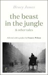 The Beast in the Jungle & Other Tales - Henry James ; Frances Wilson - 9781529431179
