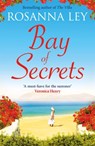 Bay of Secrets - Rosanna Ley - 9781529431544