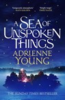 A Sea of Unspoken Things - Adrienne Young - 9781529433708