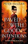 Paved with Good Intentions - Peter McLean - 9781529437195
