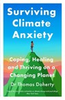 Surviving Climate Anxiety - Thomas Doherty - 9781529437652