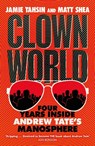 Clown World - Jamie Tahsin ; Matt Shea - 9781529437843