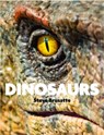 Dinosaurs - Quercus ; Michael Benton ; Steve Brusatte - 9781529438390