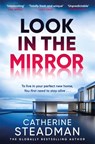 Look in the Mirror - Catherine Steadman - 9781529438833