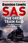 SAS The Great Train Raid - Damien Lewis - 9781529441185