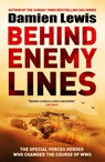 Behind Enemy Lines - Damien Lewis - 9781529441215