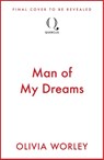 Man of My Dreams - Olivia Worley - 9781529441666