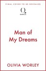 Man of My Dreams - Olivia Worley - 9781529441673