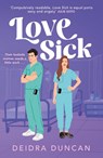 Love Sick - Deidra Duncan - 9781529442090