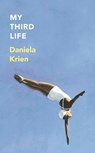 My Third Life - Daniela Krien - 9781529444742