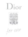 Dior For Ever - Catherine Ormen - 9781529446685