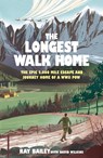 The Longest Walk Home - Ray Bailey ; David Wilkins - 9781529447101