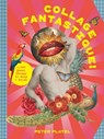 Collage Fantastique! - Peter Platel - 9781529447569