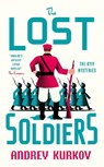 The Lost Soldiers - Andrey Kurkov - 9781529447705