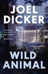 Wild Animal - Joel Dicker - 9781529447811