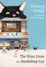 The Nine Lives of a Bookshop Cat - Kentaro Utsugi - 9781529448412