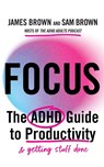 Focus - Prof James Brown ; Sam Brown - 9781529448894