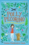 Polly Pecorino: The Girl Who Rescues Animals - Emma Chichester Clark - 9781529502954