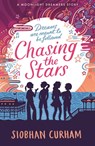 Chasing the Stars - Siobhan Curham - 9781529504026