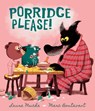 Porridge Please! - Laura Mucha - 9781529504279