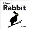 Uh-oh! Rabbit - HAM,  Jo - 9781529504439