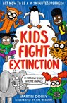 Kids Fight Extinction: How to be a #2minutesuperhero - Martin Dorey - 9781529505252