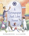 A Synagogue Just Like Home - Alice Blumenthal McGinty - 9781529505542