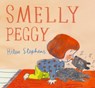 Smelly Peggy - Helen Stephens - 9781529507133